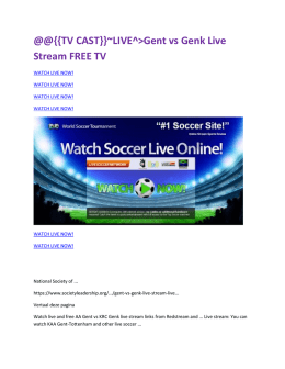 @@{{TV CAST}}~LIVE^>Gent vs Genk Live Stream FREE TV