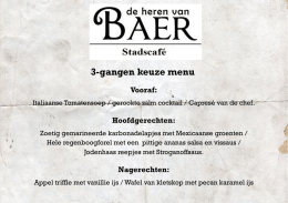 keuze menu € 19,95 - De heren van Baer