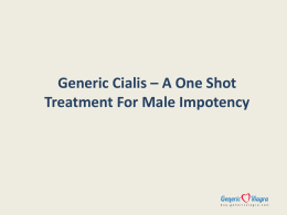 Generic Cialis - A One Shot Treatment For Male Impotence