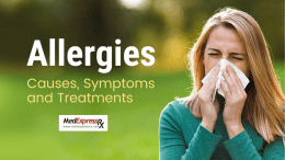 Allergies - Causes, Symptoms and Treatments